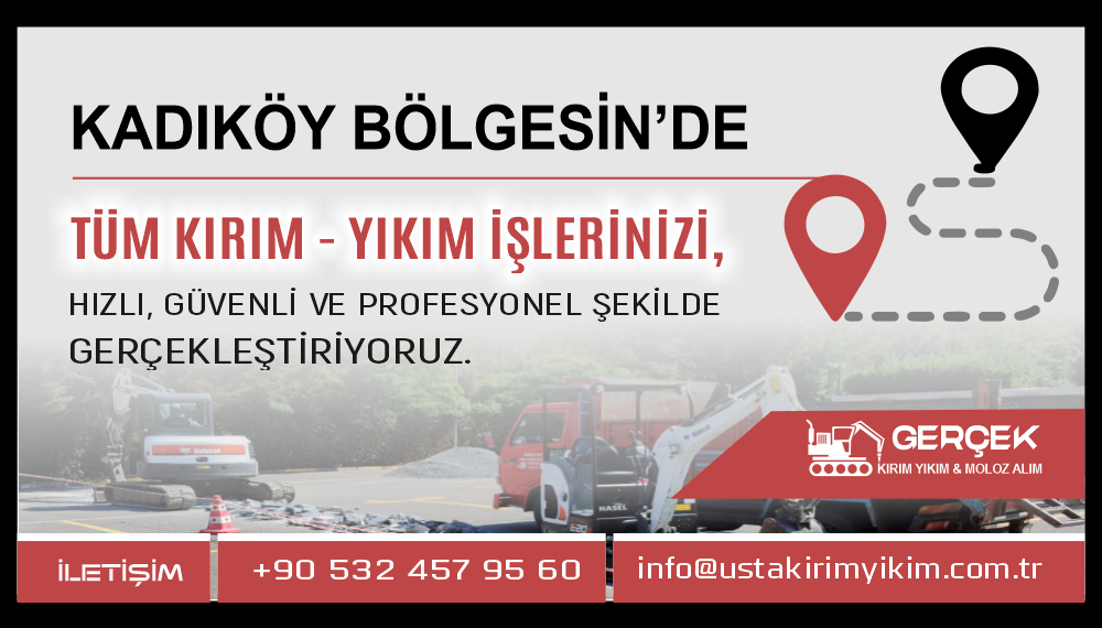 Kadıköy Kırım Yıkım ve Hafriyat Hizmetleri | Usta Kırım Yıkım