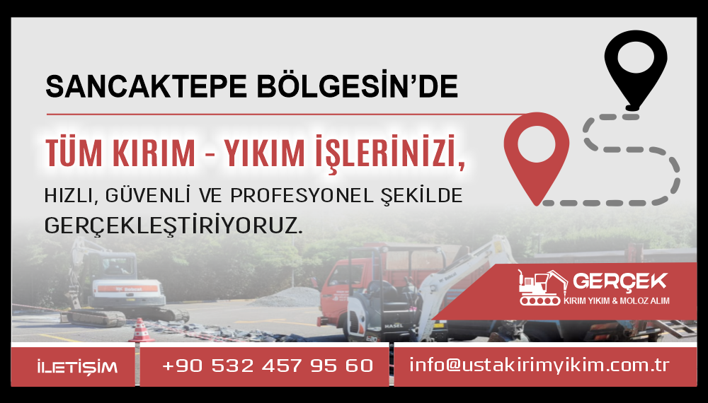 Sancaktepe Kırım Yıkım ve Hafriyat Hizmetleri | Usta Kırım Yıkım