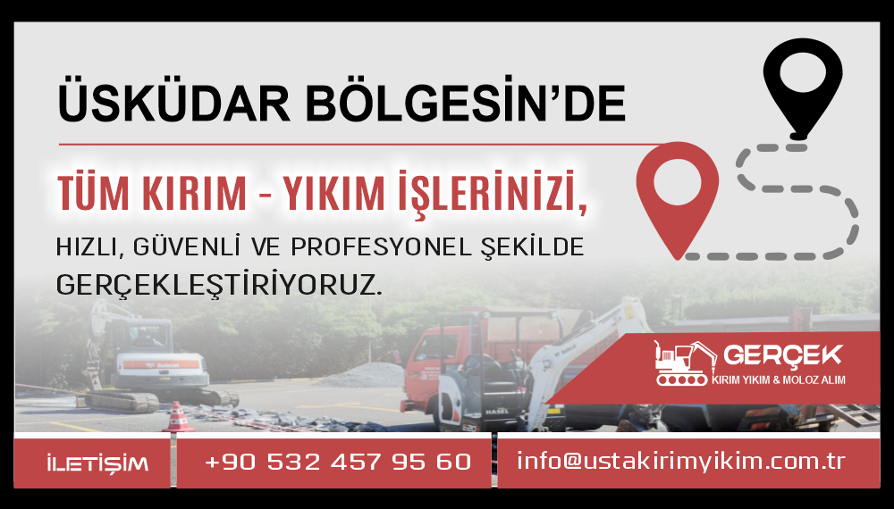 Üsküdar Kırım Yıkım ve Hafriyat Hizmetleri | Usta Kırım Yıkım